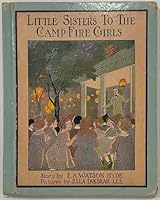 Little Sisters to the Camp Fire Girls or the Blue Birds of Grassybank. B000L2UC00 Book Cover