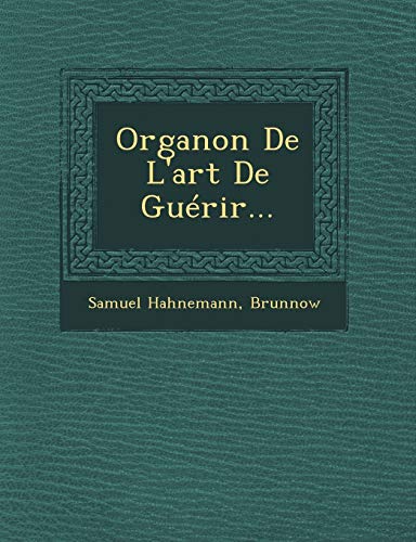 Organon De L'art De Guérir...