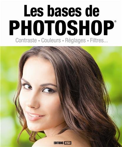 Télécharger Les bases de Photoshop Francais PDF