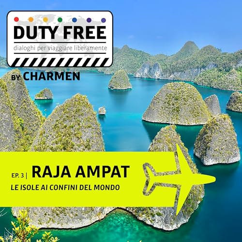 Ep. 3 | Raja Ampat - Le isole ai confini del mondo