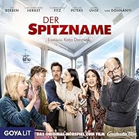 Der Spitzname. Das Original-Hörspiel zum Film Hörbuch