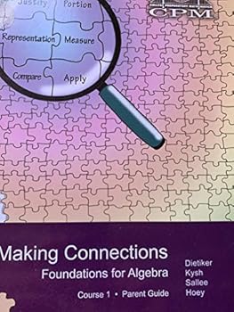 CPM Making Connections Foundations for Algebra Course 1 Parent Guide