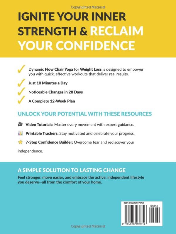Dynamic Flow Chair Yoga for Weight Loss: The 12-Week Beginner Friendly Workout Plan Packed With 100+ Exercises to Help You Lose Belly Fat and Tone Muscle in Less Than 30 Minutes a Day (Workout Books) - Image 2