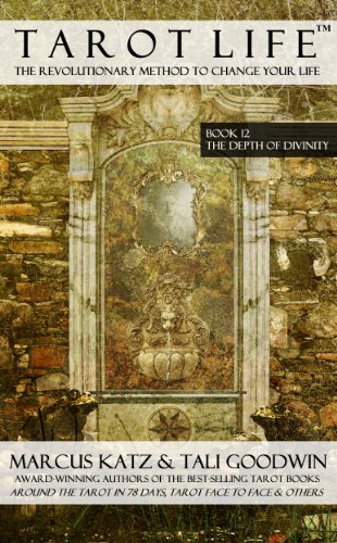 Tarot Life Book 12: The Depth of Divinity