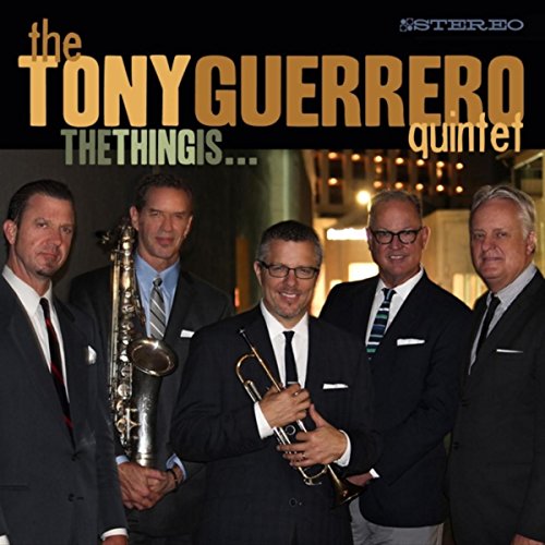 The Tony Guerrero Quintet