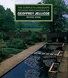 The Complete Landscape Designs and Gardens of Geoffrey Jellicoe