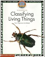 Classifying Living Things : How Organisms Are Related 0590955055 Book Cover