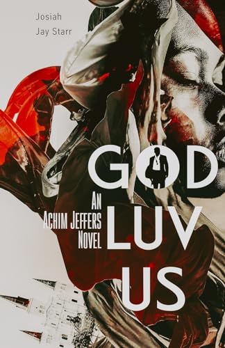 God Luv Us (An Achim Jeffers Novel)