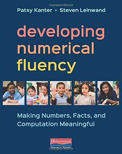 Developing Numerical Fluency: Making Numbers, Facts, and Computation Meaningful