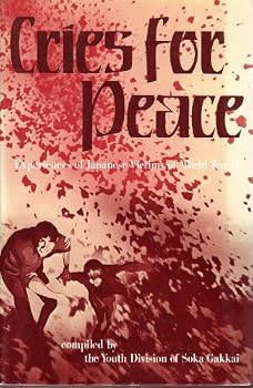 Paperback Cries for Peace - Experiences of Japanes Victims of World War II Book