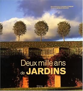 Deux mille ans de jardins (ancien prix éditeur : 49 euros)