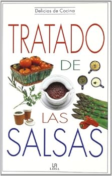 Tratado De Las Salsas (Delicias De La Cocina Series)