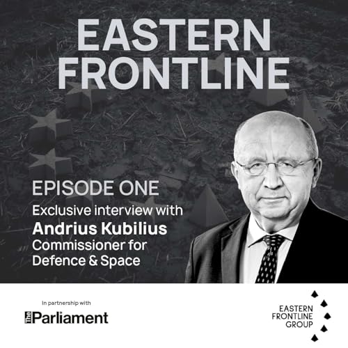 Three Years to Prepare: Commissioner Andrius Kubilius on Europe’s Defence Readiness cover art