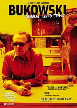 Bukowski: Born Into This