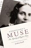 Kierkegaard's Muse: The Mystery of Regine Olsen - Joakim Garff Übersetzer: Alastair Hannay 