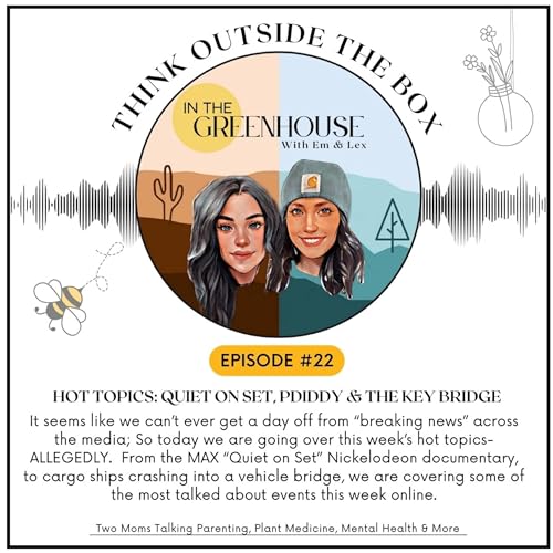 『Ep 22 - Hot Topics: Quiet on Set, P.Diddy & the Key Bridge』のカバーアート