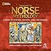Treasury of Norse Mythology: Stories of Intrigue, Trickery, Love and Revenge