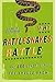 Why Rattlesnakes Rattle: ...and 250 Other Things You Should Know