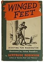 Winged feet;: Scouting for George Washington, B0006AOL9A Book Cover