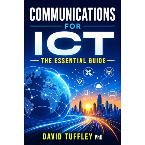 Communications for ICT: The Essential Guide