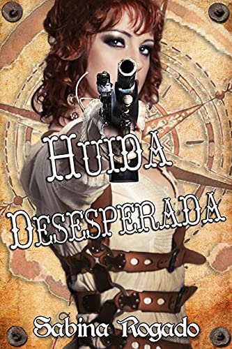 HUIDA DESESPERADA (Spanish Edition)