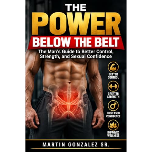 The Power Below The Belt Audiobook By Martin Gonzalez Sr cover art