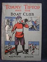 Tommy Tiptop and his Boat Club, or, The young hunters of Hemlock Island (Tommy Tiptop series) B0008BF2TA Book Cover