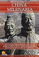Breve historia de la China milenaria / A Brief History of Millenary China 849967013X Book Cover