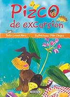 Pizco de excursión (Mi amigo Pizco / My friend Pizco) 8430557091 Book Cover