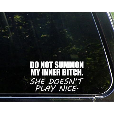 Sweet Tea Decals Do Not Summon My Inner Bitch. She Doesn't Play Nice. - 6 1/2" x 3 3/4" - Vinyl Die Cut Decal/Bumper Sticker for Windows, Trucks, Cars, Laptops, Macbooks, Etc. Cover