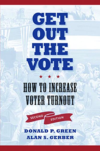 Get Out the Vote: How to Increase Voter Turnout