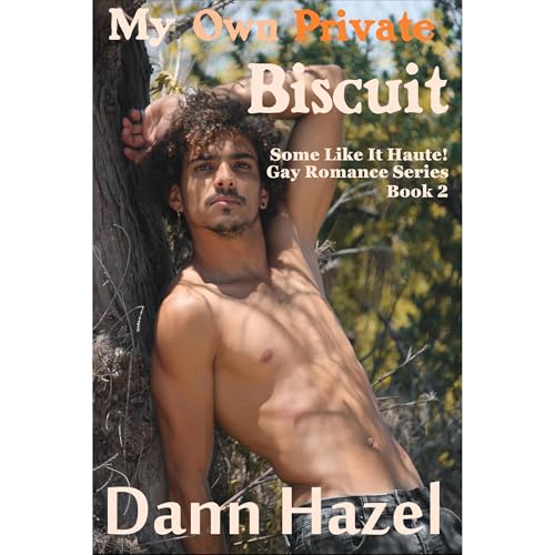 MY OWN PRIVATE BISCUIT Audiobook By Dann Hazel cover art