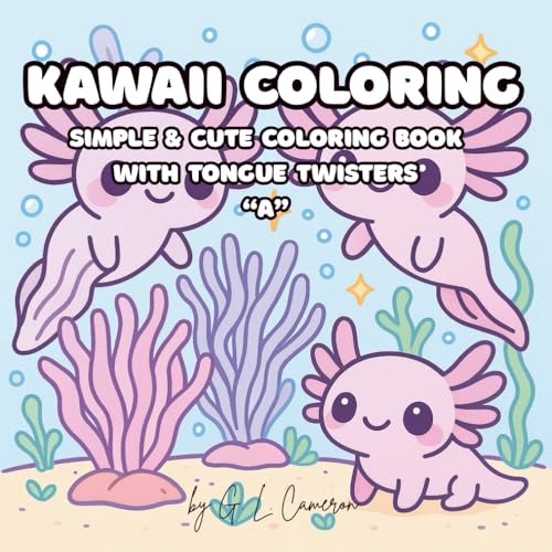 Kawaii Coloring with Tongue Twisters: Cute and simple coloring book for kids and adults with silly tongue twisters on each page,