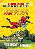 Thrilling Newspaper Strips of the Golden Age, 1929 Volume 2 (Digest)