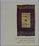 balutschistan hamburg  Alte Knüpfarbeiten der Belutschen. Ausstellungskatalog.