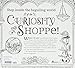 The Curiosity Shoppe Coloring Book: A Magical and Mad Exploration of a Most Amusing and Unexpected Assemblage of Novelties and Oddities (Stoner Coloring Books Series)