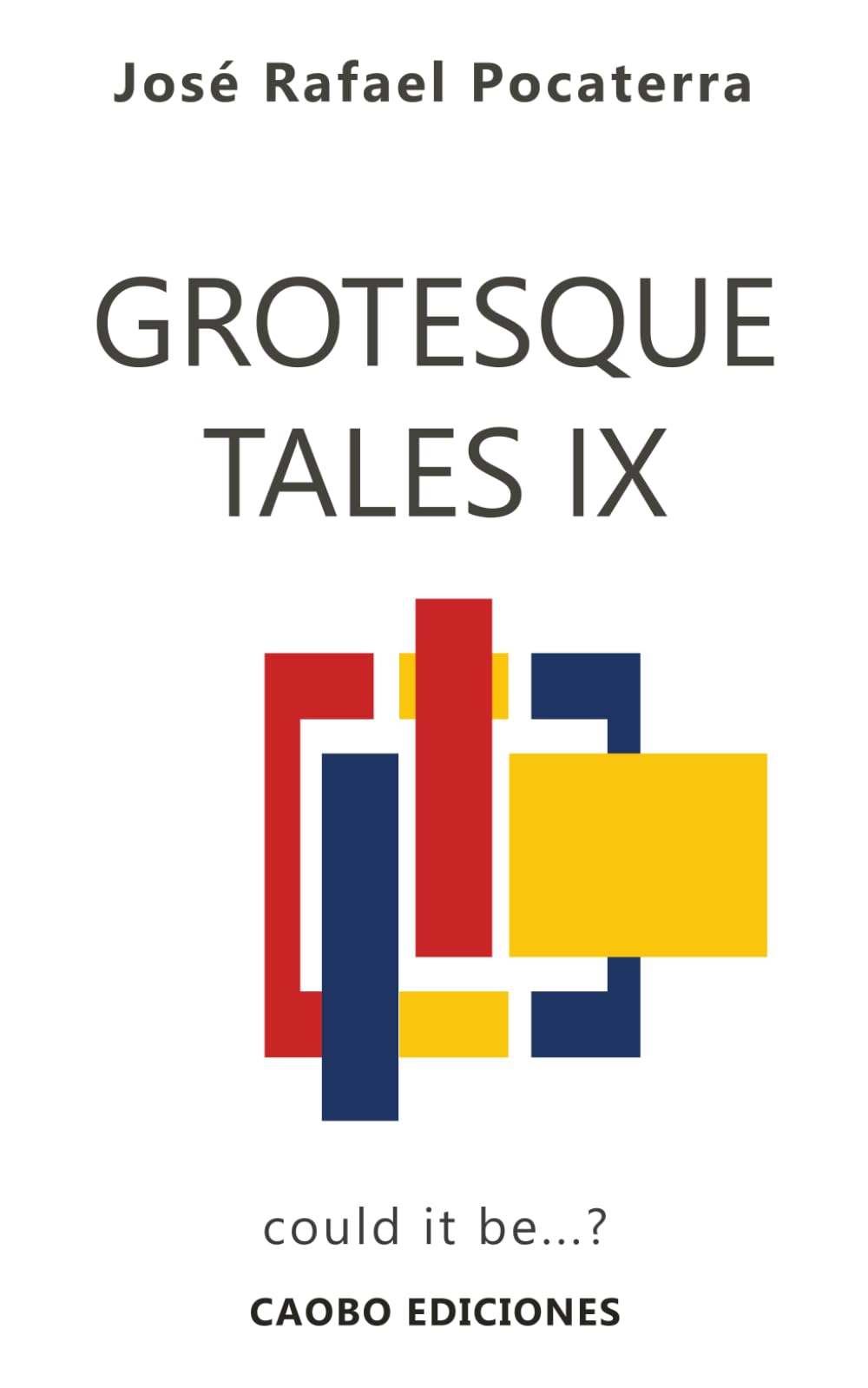 Grotesque Tales IX: Could it be...?