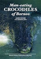 Man-Eating Crocodiles of Borneo 9838120642 Book Cover