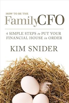 Hardcover How to Be the Family CFO: 4 Simple Steps to Put Your Financial House in Order Book