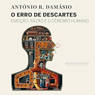 O erro de Descartes Audiolivro Por Ant&oacute;nio Dam&aacute;sio capa