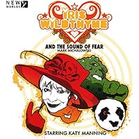 Iris Wildthyme - The Sound of Fear