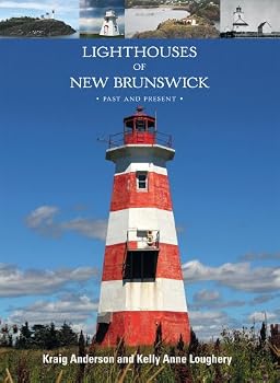 Paperback Lighthouses of New Brunswick: Past and Present Book