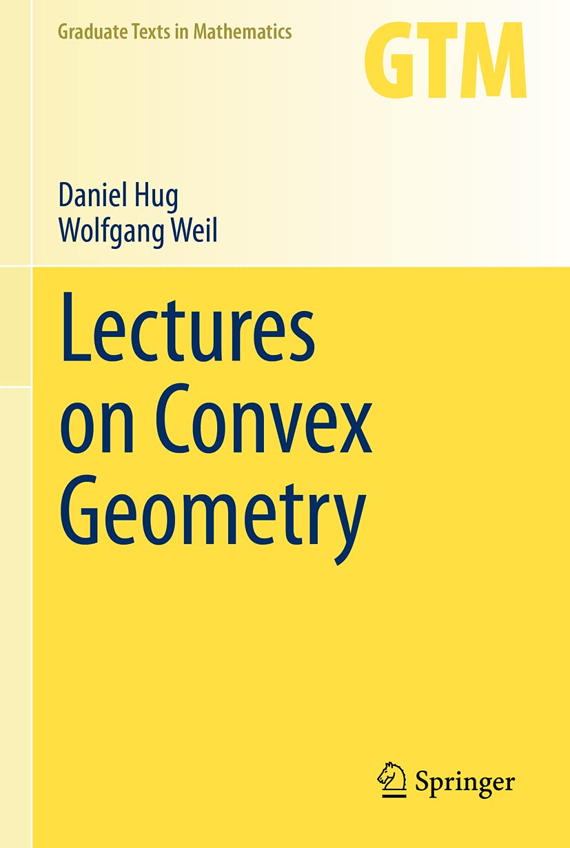 Lectures on Convex Geometry: 286 (Graduate Texts in Mathematics, 286)