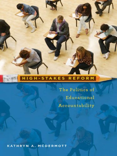 High-Stakes Reform: The Politics of Educational Accountability (Public Management and Change series)