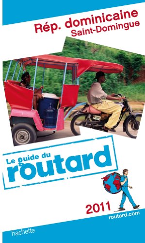 Guide du Routard République dominicaine, Saint-Domingue 2011