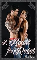 A Heart for Rebel 1500913111 Book Cover