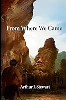 From Where We Came 0990594599 Book Cover