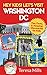 Hey Kids! Let's Visit Washington DC: Fun, Facts and Amazing Discoveries for Kids (Hey Kids! Let's Visit Travel Books #1)