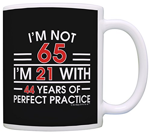 65Th Birthday Gifts I'm Not 65 I'm 21 With Practice Funny 65Th Birthday Party Supplies 65Th Birthday Gag Gift Coffee Mug Tea Cup Black #TOP19