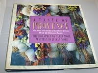 A taste of Provence: The food and people of southern France, with 40 delicious recipes 0805006605 Book Cover